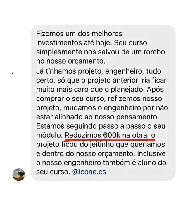 Depoimento de alunos: reduzimos 600k na obra